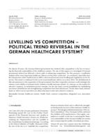 Levelling vs competition – political trend reversal in the German healthcare system?