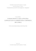 Fleksigurnost i utjecaj politika zapošljavanja na tržište rada u Republici Hrvatskoj
