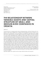 THE RELATIONSHIP BETWEEN TANGIBLE ASSETS AND CAPITAL STRUCTURE OF SMALL AND MEDIUM-SIZED COMPANIES IN CROATIA