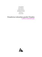 prikaz prve stranice dokumenta Kreativna industrija grada Osijeka: Znanstveno-istraživačka studija