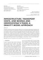 prikaz prve stranice dokumenta INFRASTRUCTURE, TRANSPORT COSTS, AND BOSNIA AND HERZEGOVINA'S TRADE: A GRAVITY MODEL APPROACH